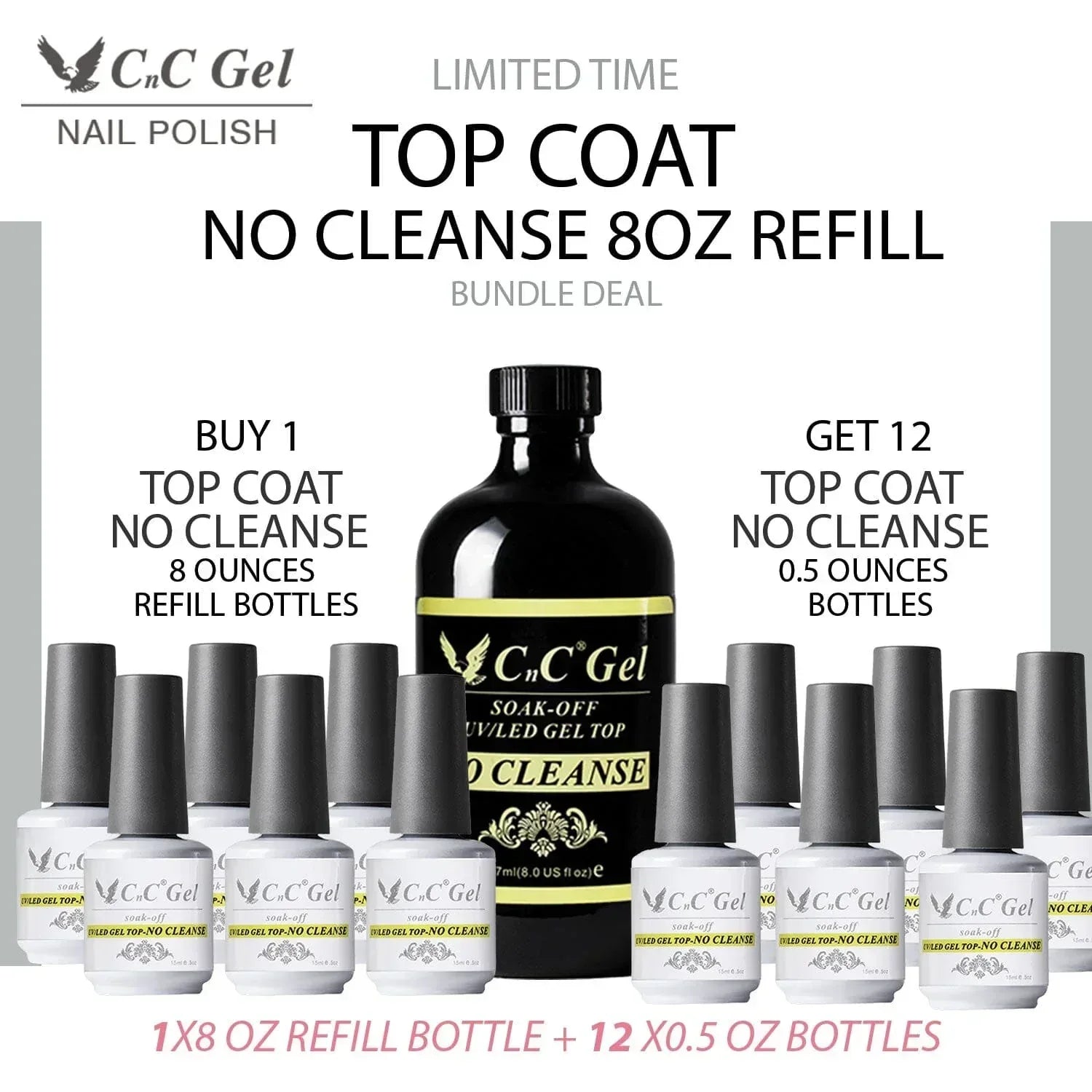 CnC Gel Top Coat No Cleanse Refill 8oz & 12 bottles 0.5oz - TTT Nails Supply